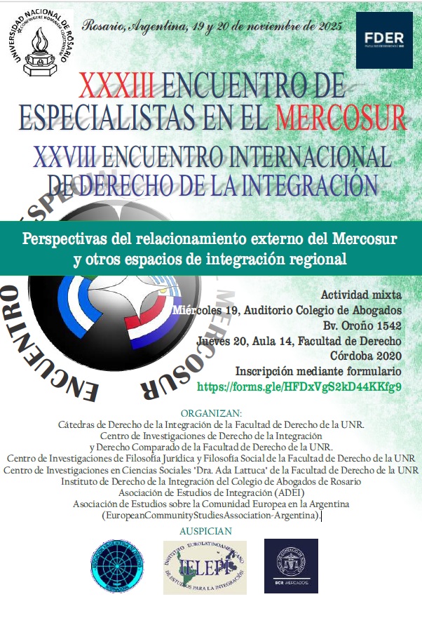 XXXIII ENCUENTRO DE ESPECIALISTAS EN EL MERCOSUR - XXVIII ENCUENTRO INTERNACIONAL DE DERECHO DE LA INTEGRACIÓN - 19/11/2025 - 20/11/2025
